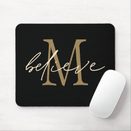 Motivierend Schwarzes Gold-Anfangsmonogramm glaube Mousepad