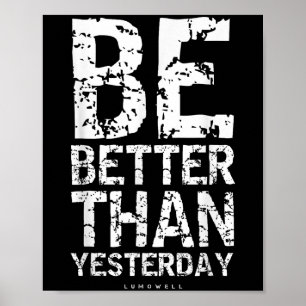 Motivierend Shirts_ besser als gestern T-Shirt Poster