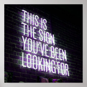 Motivierend Sign Funny auf der Suche nach Neon Poster