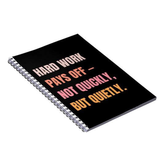 Motivierend Spiral-Notebook - harte Arbeit zahlt s Notizblock (Rechte Seite)