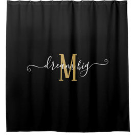 Motivierend Sprichwort Dream Big Monogram Black Duschvorhang