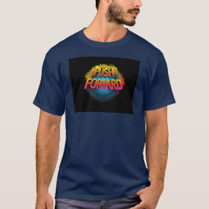 Motivierend T - Shirt nach vorn drücken