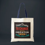Motivierend Tasche - Verändern Sie Ihr Leben mit P<br><div class="desc">Tragen Sie mit diesem inspirierend Totbeutel ein tägliches Motivationsspiel mit einem kräftigen Zitat. Diese Tasche aus hochwertigen Materialien ist perfekt für den täglichen Gebrauch, Einkäufe oder als Geschenk für Freunde und Familie, die einen Schub benötigen. Das Zitat "Dein Wunsch nach Veränderung muss größer sein als dein Wunsch, das Gleiche Bleibe"...</div>