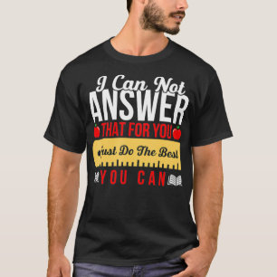 Motivierend Teacher Staat Testen Sie einfach die b T-Shirt