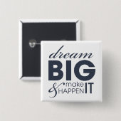 Motivierend Traumarbeits-Erfolg Button (Vorne & Hinten)