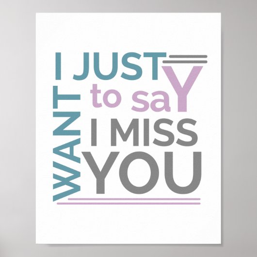 Motivierend vermisse ich dich Sprichwort Poster (Vorne)