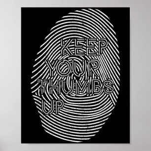 Motivierend versteckte Meldung Behalte die Daumen  Poster