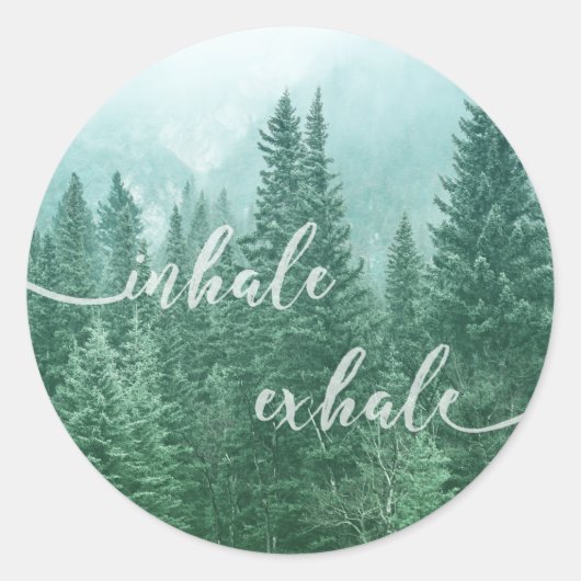 Motivierend Wald als Exhale-Zitat Runder Aufkleber (Vorderseite)
