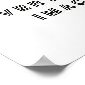 Motivierend Weisheit Stellen Sie sich vor, es wäre Poster (Ecke)