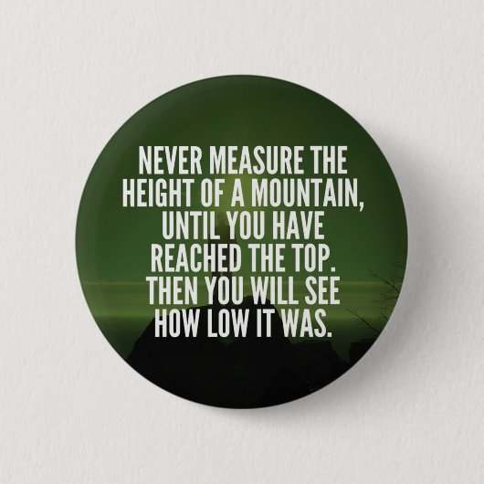 Motivierend Worte - Berg Button (Vorderseite)