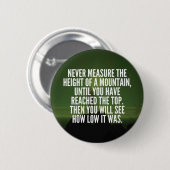 Motivierend Worte - Berg Button (Vorne & Hinten)