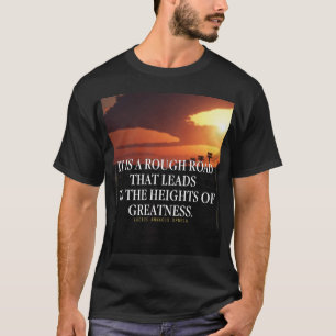 Motivierend Worte - Der harte Weg führt zu Wohlsta T-Shirt