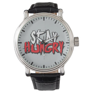 Motivierend Worte - Hunger Bleibe Armbanduhr