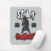 Motivierend Worte - Hunger Bleibe Mousepad (Mit Mouse)