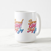 Motivierend Worte "Liebe verbreiten,Freude teilen" Kaffeetasse (VorderseiteRechts)