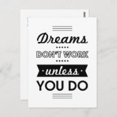 Motivierend Worte über Träume und Arbeit Postkarte (Vorne/Hinten)
