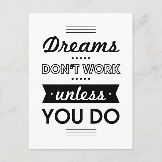 Motivierend Worte über Träume und Arbeit Postkarte (Vorderseite)