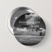 Motivierend Zitat: Alles, was Sie gewollt haben, i Button (Vorne & Hinten)