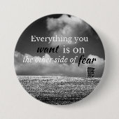 Motivierend Zitat: Alles, was Sie gewollt haben, i Button (Vorderseite)