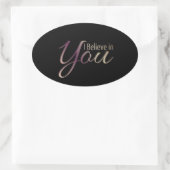 Motivierend Zitat, an das ich glaube, Ovaler Aufkleber (Tasche)