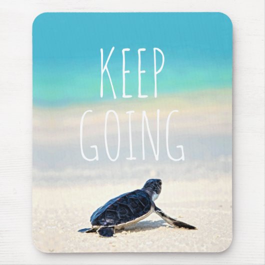 Motivierend Zitat Behalte auf Schildkrötenstrand Mousepad (Vorne)