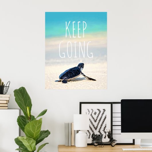 Motivierend Zitat Behalte Schildkrötenstrandplakat Poster (Heimbüro)