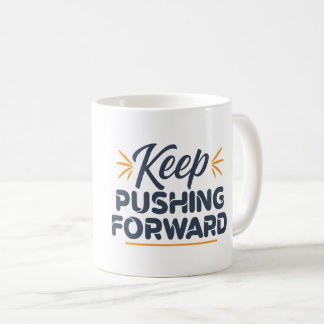 Motivierend Zitat Behalte voran Kaffeetasse