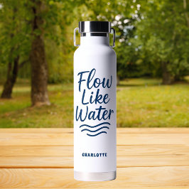 Motivierend Zitat blauer Fluss wie Wasseryoga Trinkflasche