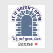 Motivierend Zitat Bleibe nicht Ihre Tür positiv Aufkleber (Blatt)