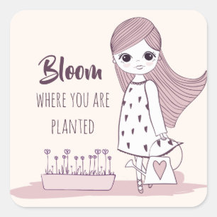 motivierend Zitat "Bloom where you be pflanzed" Quadratischer Aufkleber