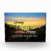 Motivierend Zitat: Du weißt nie, wie stark ... Fotoblock (Vorderseite)