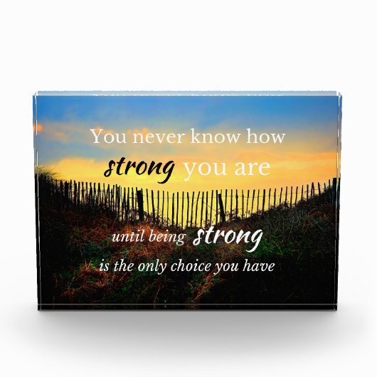 Motivierend Zitat: Du weißt nie, wie stark ... Fotoblock (Vorderseite)