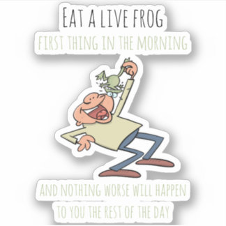 Motivierend Zitat Essen ein Live Frosch Funny Cart Aufkleber