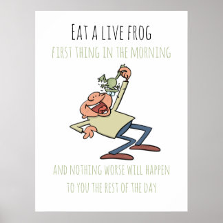 Motivierend Zitat Essen ein Live Frosch Funny Cart Poster