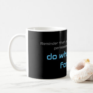 Motivierend Zitat für Ihre alltägliche psychische Kaffeetasse