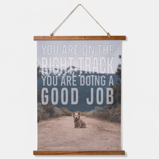 Motivierend Zitat für Selbstbejahung, Hundefreund Wandteppich Mit Holzrahmen (Vorderseite)