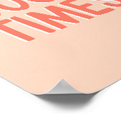 Motivierend Zitat Gute Zeiten Korallenrosa und Pfi Poster (Ecke)