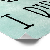 Motivierend Zitat. Ich kann, ich werde es tun Poster (Ecke)