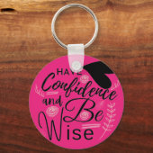 Motivierend Zitat mit schwarzem Text erhalten Schlüsselanhänger (Vorderseite)