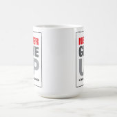 Motivierend Zitat nie aufgeben nie überlassen Kaffeetasse (Mittel)