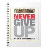 Motivierend Zitat nie aufgeben nie überlassen Notizblock (Vorderseite)