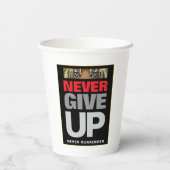 Motivierend Zitat nie aufgeben nie überlassen Pappbecher (Rückseite)