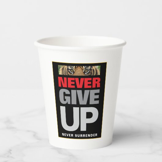 Motivierend Zitat nie aufgeben nie überlassen Pappbecher (Vorderseite)