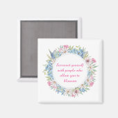 Motivierend Zitat Rosa blaue Blumenreste Magnet (Vorderseite/Rückseite)