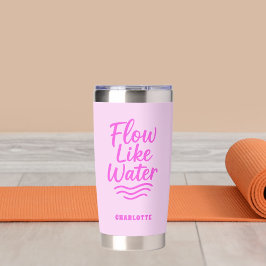 Motivierend Zitat rosa Strömung wie Wasseryoga Thermobecher