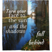 Motivierend Zitat: Schalten Sie Ihr Gesicht in die Duschvorhang (Vorderseite)