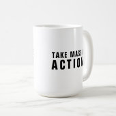 Motivierend Zitat Schwarz WeißMassiv handeln Kaffeetasse (VorderseiteRechts)