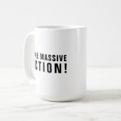Motivierend Zitat Schwarz WeißMassiv handeln Kaffeetasse (Vorderseite Links)