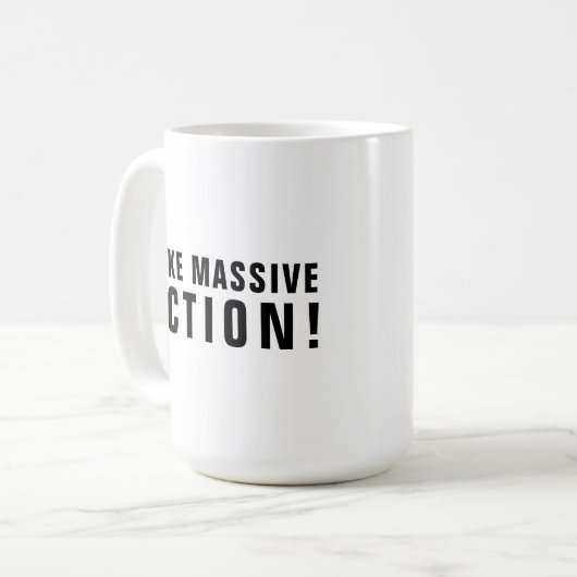 Motivierend Zitat Schwarz WeißMassiv handeln Kaffeetasse (Vorderseite Links)