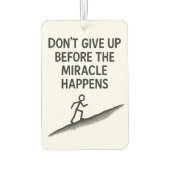 motivierend Zitat verzichtet auf Wundergläubigkeit Autolufterfrischer (Rückseite)